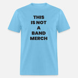 Not a Band Merch