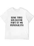 Funny Tiredness T-Shirt: Part of My Personality