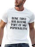 Funny Tiredness T-Shirt: Part of My Personality