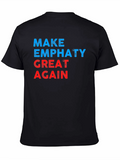 Make Empathy Great Again Graphic T-Shirt