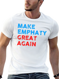 Make Empathy Great Again Graphic T-Shirt
