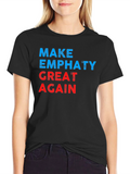 Make Empathy Great Again Graphic T-Shirt