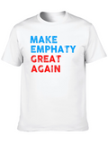 Make Empathy Great Again Graphic T-Shirt