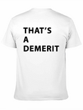 Thats A Demerit Black T-Shirt