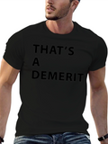 Thats A Demerit Black T-Shirt