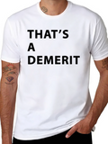 Thats A Demerit Black T-Shirt