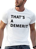 Thats A Demerit Black T-Shirt