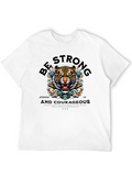 Be Strong & Courageous Tiger Graphic T-Shirt