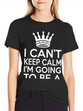 I Cant Keep Calm Funny Graphic T-Shirt