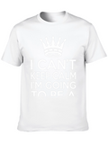 I Cant Keep Calm Funny Graphic T-Shirt
