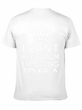 I Cant Keep Calm Funny Graphic T-Shirt