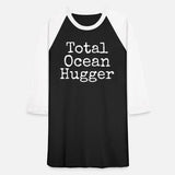 Ocean Conservation Quote Total Ocean Hugger
