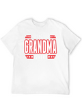 Have No Fear Grandma Is Here Graphic T-Shirt