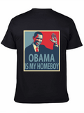 Obama Is My Homeboy Graphic T-Shirt