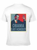 Obama Is My Homeboy Graphic T-Shirt
