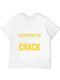 Chiropractor Different Kind of Crack Graphic Tee