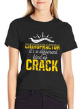 Chiropractor Different Kind of Crack Graphic Tee