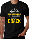 Chiropractor Different Kind of Crack Graphic Tee