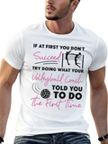 Volleyball Coach T-Shirt: Succeed the First Time!