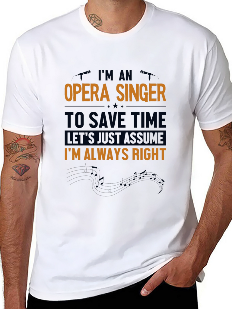 Opera Singer Funny Slogan Graphic T-Shirt