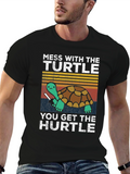 Mess with the Turtle Get the Hurtle T-Shirt