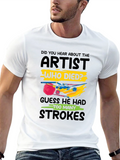 Artist Who Died T-Shirt