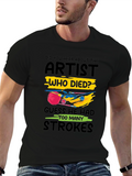 Artist Who Died T-Shirt