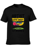 Artist Who Died T-Shirt