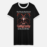 pen is my sword, and calligraphy is my art of war.