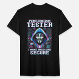 Penetration Tester: I make insecure secure