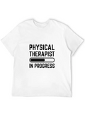 Physical Therapist In Progress Classic Cotton Tee – Unisex Comfort For Any Season