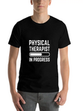 Physical Therapist In Progress Classic Cotton Tee – Unisex Comfort For Any Season