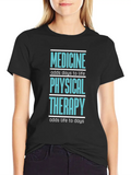 Physical Therapy Quote | Medicine Therapist Physio Classic Cotton Tee – Unisex Comfort For Any Season
