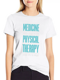 Physical Therapy Quote | Medicine Therapist Physio Classic Cotton Tee – Unisex Comfort For Any Season