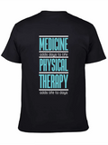 Physical Therapy Quote | Medicine Therapist Physio Classic Cotton Tee – Unisex Comfort For Any Season