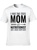 Mom Nutritionist T-Shirt - Two Titles