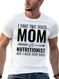 Mom Nutritionist T-Shirt - Two Titles