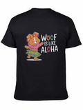 Woof Is Like Aloha T-Shirt