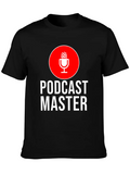 Podcast Master Podcasting Podcaster Microphone Classic Cotton Tee – Unisex Comfort For Any Season