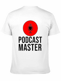 Podcast Master Podcasting Podcaster Microphone Classic Cotton Tee – Unisex Comfort For Any Season