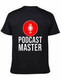 Podcast Master Podcasting Podcaster Microphone Classic Cotton Tee – Unisex Comfort For Any Season