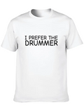 Prefer The Drummer Band Concert Classic Cotton Tee – Unisex Comfort For Any Season