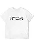 Prefer The Drummer Band Concert Classic Cotton Tee – Unisex Comfort For Any Season