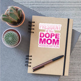 President Of The Dope Mom Association