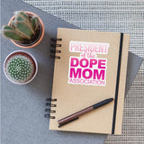 President Of The Dope Mom Association