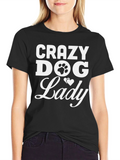 Crazy Dog Lady T-Shirt