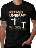 Retired Lineman T-Shirt - Staying Home