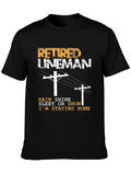 Retired Lineman T-Shirt - Staying Home