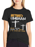 Retired Lineman T-Shirt - Staying Home