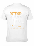 Retired Lineman T-Shirt - Staying Home